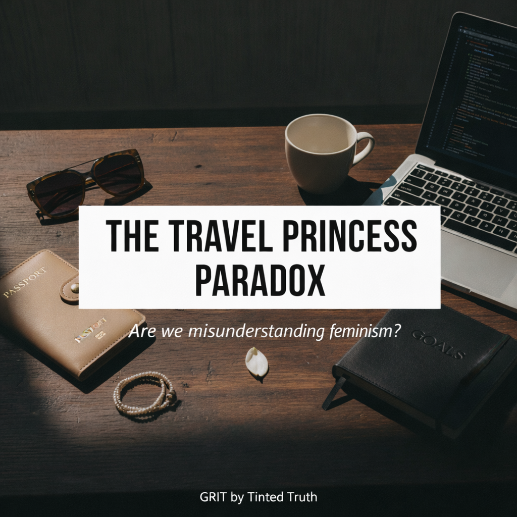 The Travel Princess Paradox: Are We Misunderstanding Feminism?